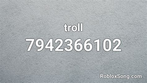 Troll Roblox Id Roblox Music Codes