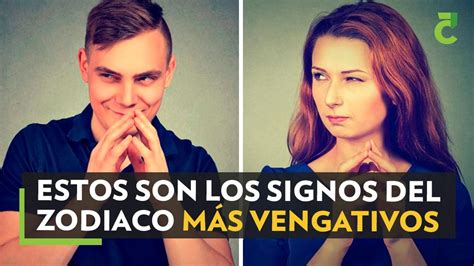 Estos Son Los Signos Del Zodiaco M S Vengativos