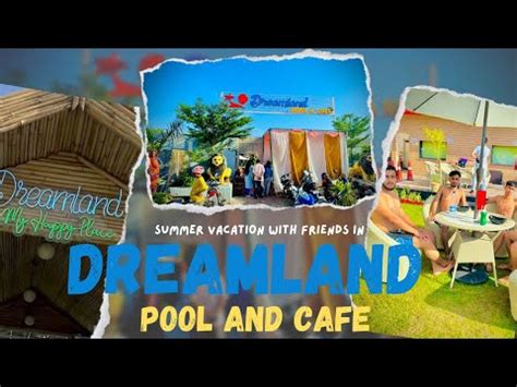 Dreamland Pool And Cafe Jhansi Best Place For Summer Vacation With