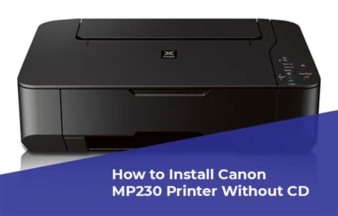 Install Canon Mp230 Printer Canon Mp230 Printer Install