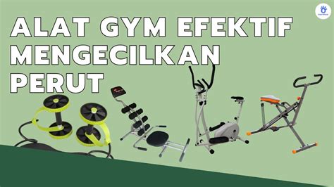 Rekomendasi 10 Alat Gym Untuk Mengecilkan Perut YouTube