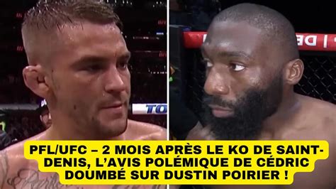 PFL UFC 2 mois après le KO de Saint Denis lavis polémique de Cédric