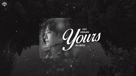 Vietsub JIN 진 Yours Jirisan OST Part 4 YouTube