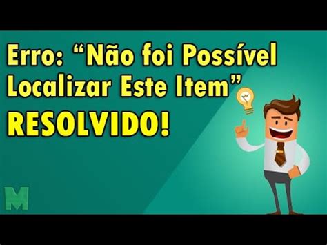 Como Resolver Erro Não foi Possível Localizar Este Item YouTube