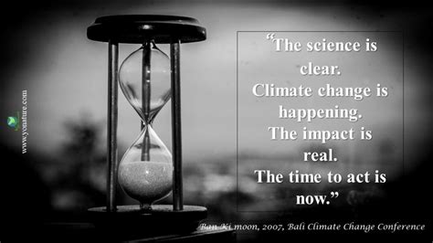 Climate Change Quotes - Yo Nature