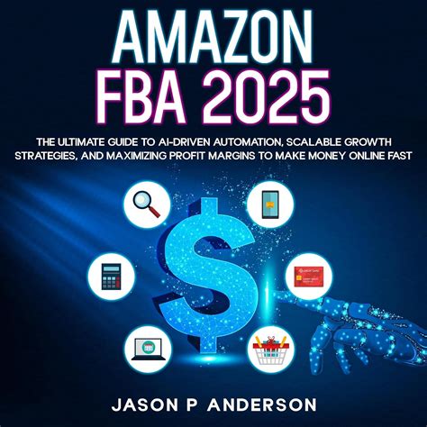 Amazon.com: Amazon FBA 2025: The Ultimate Guide to AI-Driven Automation