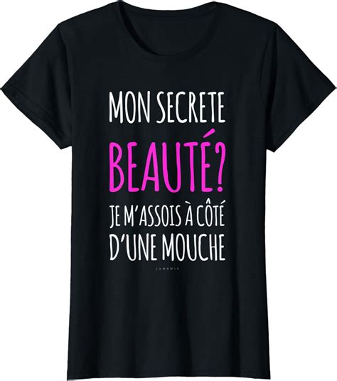 Femme T Shirt Humour Beaut Tee Shirt Femme Humoristique T Shirt