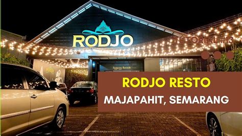 Review Kuliner Resto Enak Di Semarang Rodjo Resto Majapahit Youtube