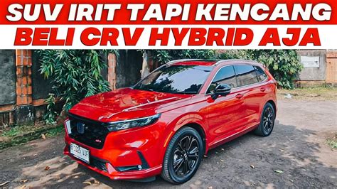 Mobil Suv Irit Bbm Dan Murah Perawatan Beli Honda Crv Hybrid Tahun