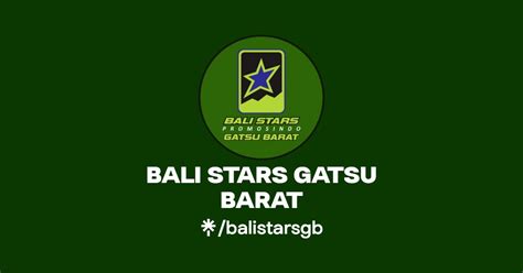 BALI STARS GATSU BARAT Instagram Facebook TikTok Linktree