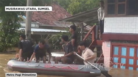 Banjir Bandang Terjang Delapan Desa Di Musi Rawas Utara