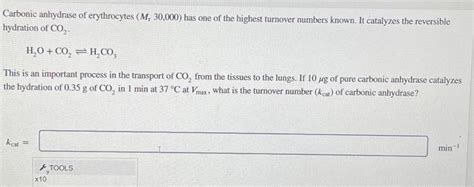 Solved Carbonic Anhydrase Of Erythrocytes Mr30 000 Has One Chegg