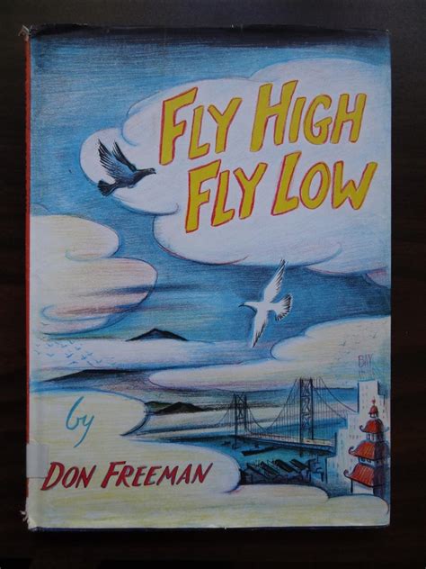 Fly High Fly Low by Freeman, Don: Ex-Library Hardcover (1957) 8th ...