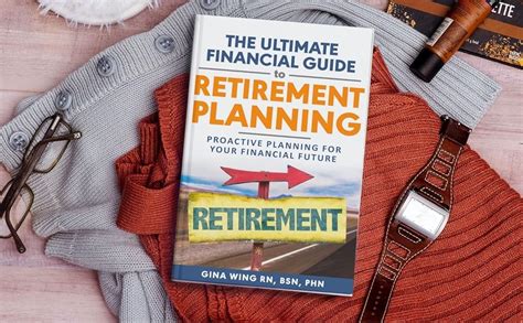 The Ultimate Financial Guide To Retirement Planning Proactive Planning