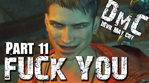 Fuck You DmC Devil May Cry Playthrough Part 11 Nephilim PC