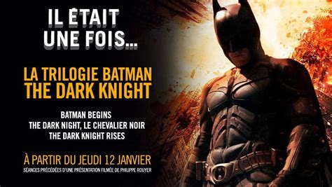 Il était une fois La trilogie Batman The Dark Knight Actualités