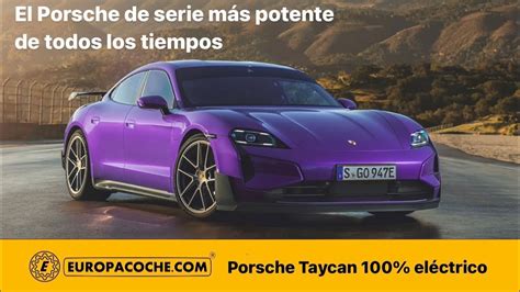 Porsche Taycan 100 eléctrico bate el récord como el más potente de la