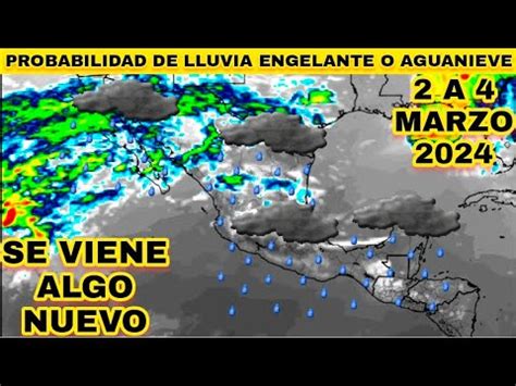 Prepararse Probabilidad De Lluvia Engelante O Aguanieve A M Xico