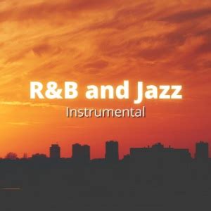 R&B and Jazz | Instrumental : Spotify Playlist [Submit Music Here ...