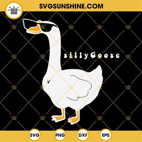 Silly Goose Svg Funny Goose Svg Png Dxf Eps Cricut Silhouette