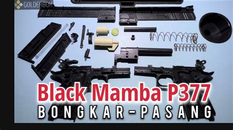 Black Mamba P Bongkar Pasang Disassembly Assembly Black Mamba P