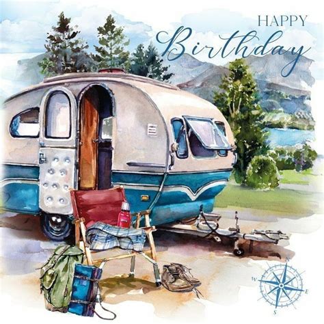 Pin On Happy Camper Happy Birthday Man Happy Birthday Cards Happy