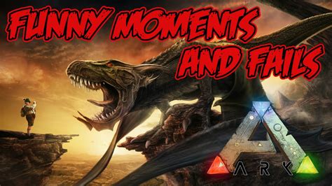 Funny Moments And Fails In Ark Survival Evolved With Spizzaa And