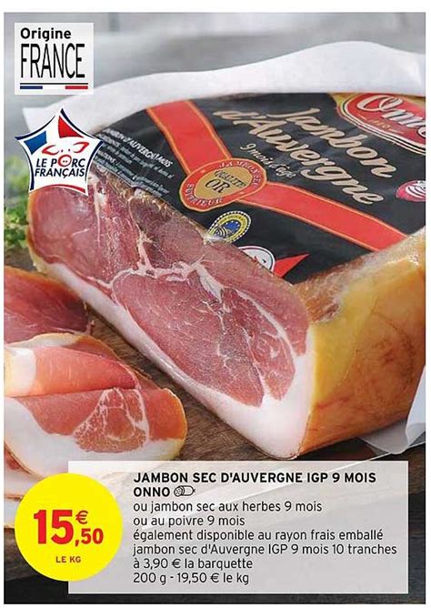 Promo Jambon Sec D Auvergne Igp Mois Onno Chez Intermarch Hyper