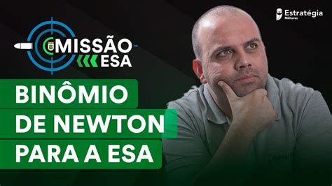 Missão Gabarito ESA Binômio de Newton para a ESA Tarefa 3 YouTube