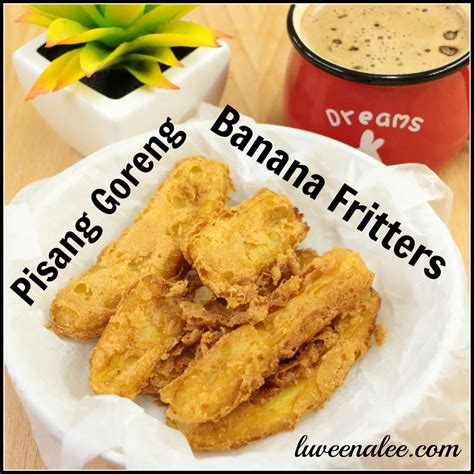 Banana Fritters / Pisang Goreng Recipe (With Tips) - Luveena Lee