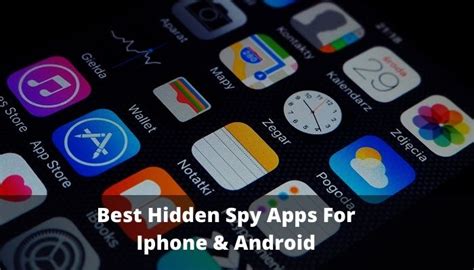 9 Best Hidden Spy Apps For Android And IPhone May 2023