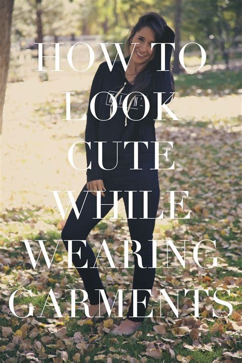 Xoxo Tips On How To Look Cute While Wearing Garments Lds Fashion