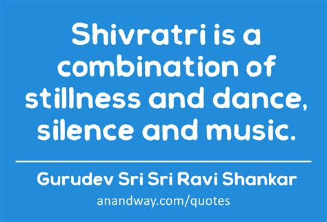 Quotes on Shivratri by Gurudev Sri Sri Ravi Shankar