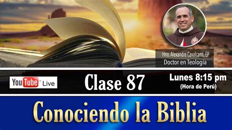 Curso Conociendo La Biblia En Vivo Clase 87 El Libro Del