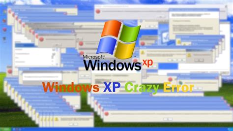 Windows Xp Crazy Error Youtube