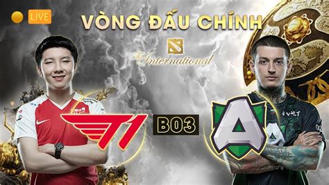 BÌNH LUẬN DOTA 2 The International 10 Vòng Đấu Chính T1 vs