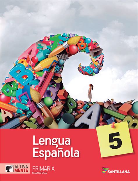 Santillana en Linea PACK LENGUA ESPAÑOLA 5 PRIMARIA SERIE ACTIVAMENTE