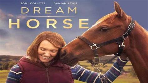 Dream Horse Full Movie Cast Story Release date