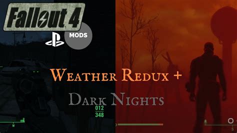 Fallout 4 Ps4 Mod Mini Weather Redux Darker Nights Youtube