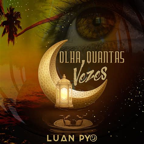 ‎olha Quantas Vezes Single By Luan Pyo On Apple Music