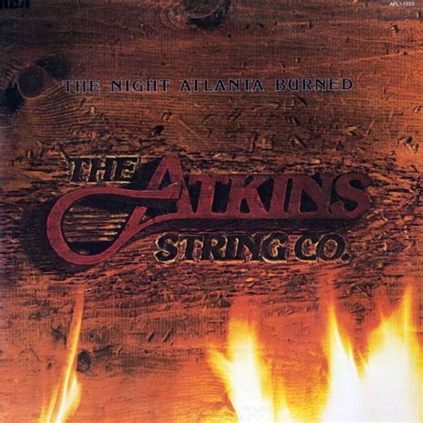 The Atkins String Co The Night Atlanta Burned 1975 USA Country