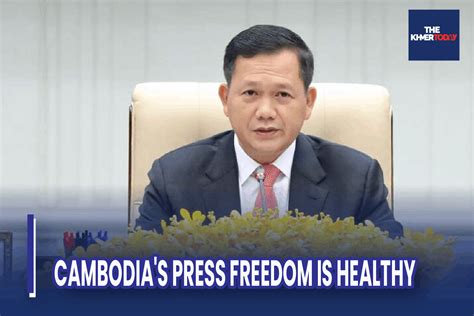 The Khmer Today Cambodia S Press Freedom Is Healthy