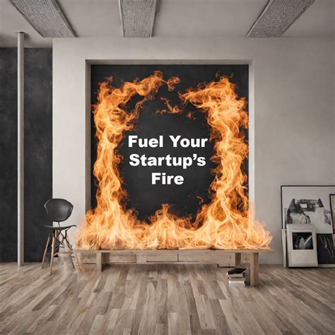 How To Fuel Your Startups Fire With Innovation And Growth Strategies