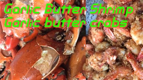 Garlic Butter Shrimp Garlic Butter Crabs Youtube