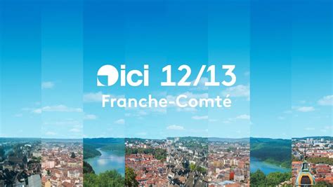 Ici Franche Comt T L Semaines