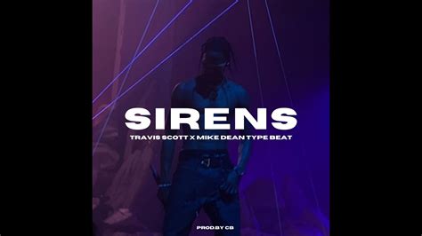 Experimental Travis Scott X Mike Dean Type Beat Sirens Utopia