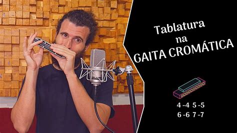 Como Tocar Tablatura Na Gaita Crom Tica Youtube