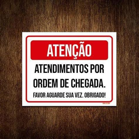 Placa Sinalização Atendimento Por Ordem De Chegada 27X35 Sinalizo