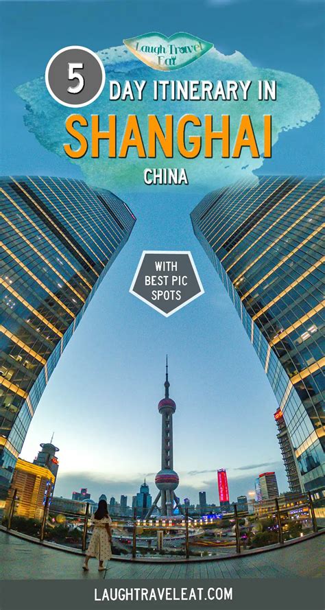 Shanghai Itinerary 5 Days For First Time Visitors Laugh Travel Eat