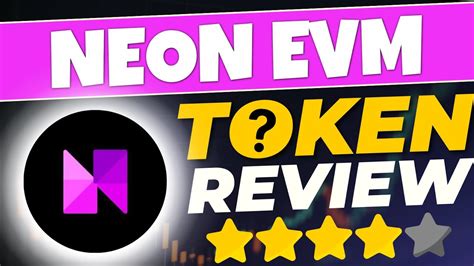 Neon Evm Token Review Things You Need To Know Youtube